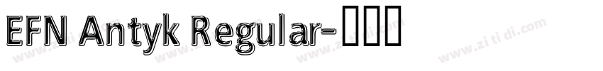 EFN Antyk Regular字体转换
